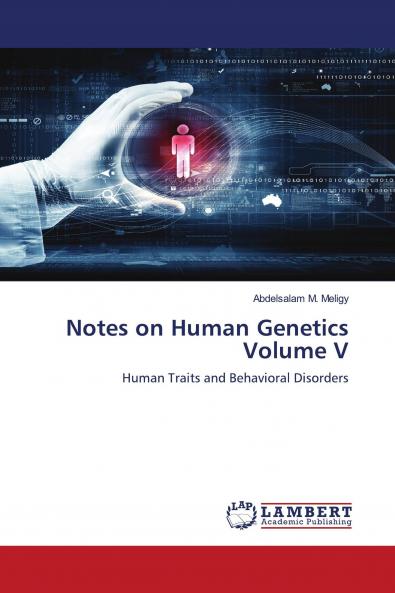 Notes on Human Genetics Volume V