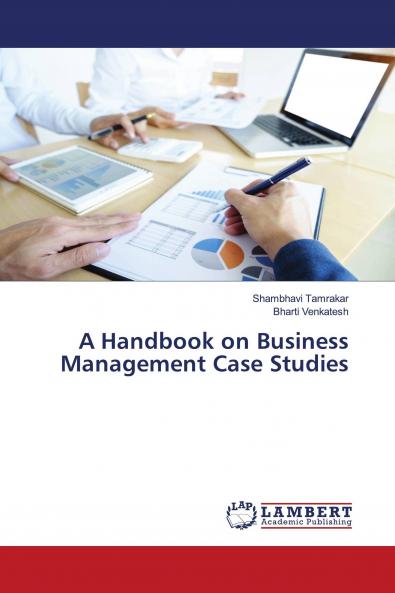 A Handbook on Business Management Case Studies