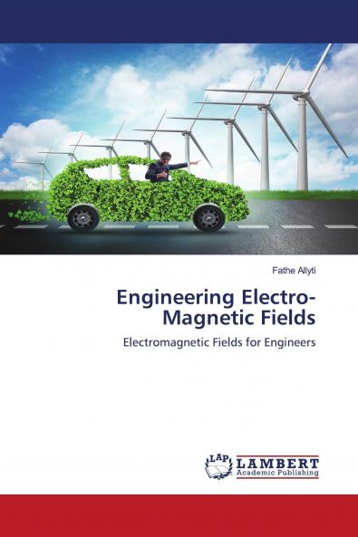 Engineering Electro-Magnetic Fields