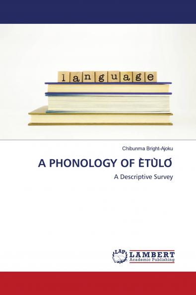 A PHONOLOGY OF E��TU��LO��