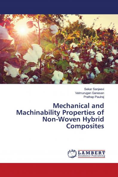 Mechanical and Machinability Properties of Non-Woven Hybrid Composites
