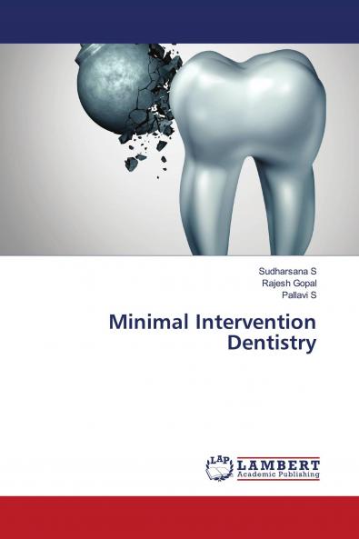 Minimal Intervention Dentistry