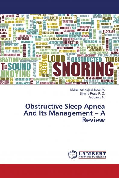 Obstructive Sleep Apnea And Its Management - A Review