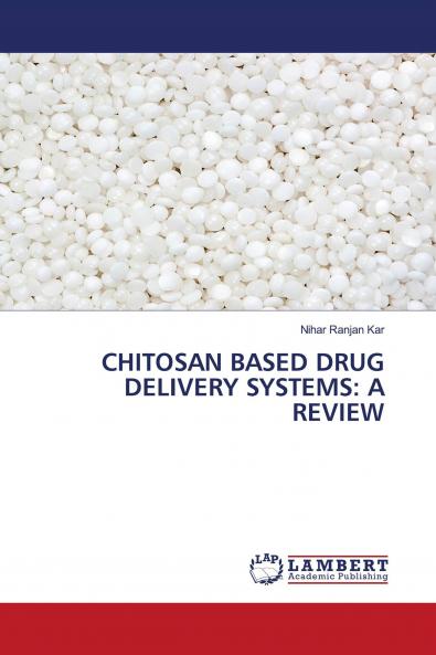 CHITOSAN BASED DRUG DELIVERY SYSTEMS