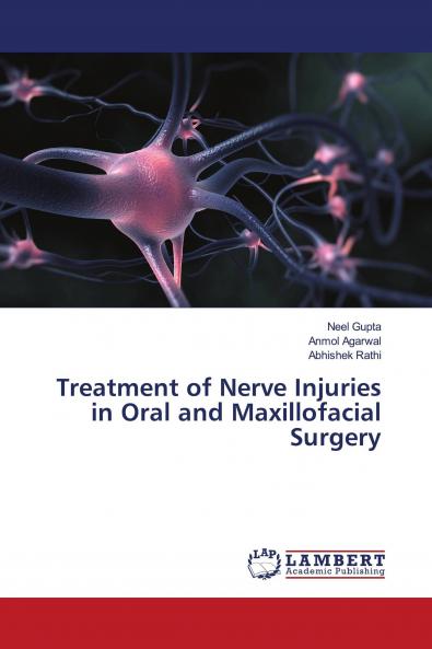 Treatment of Nerve Injuries in Oral and Maxillofacial Surgery