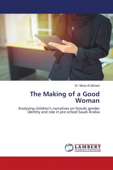 The Making of a Good Woman