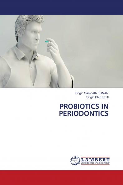 PROBIOTICS IN PERIODONTICS