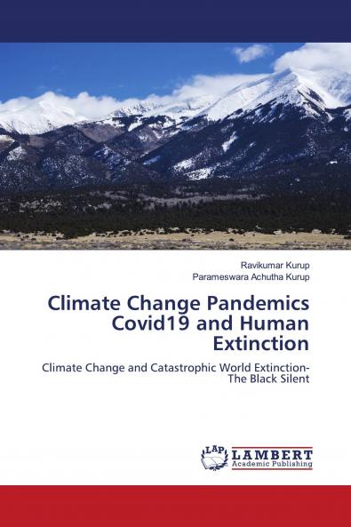 Climate Change Pandemics Covid19 and Human Extinction