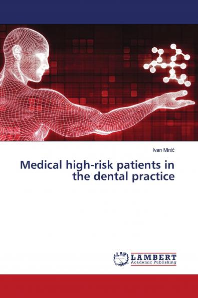 Medical high-risk patients in the dental practice