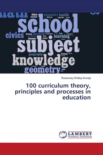 100 curriculum theory principles and processes in education