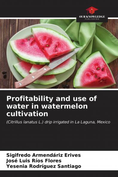 Profitability and use of water in watermelon cultivation