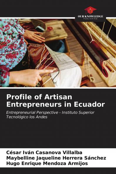 Profile of Artisan Entrepreneurs in Ecuador