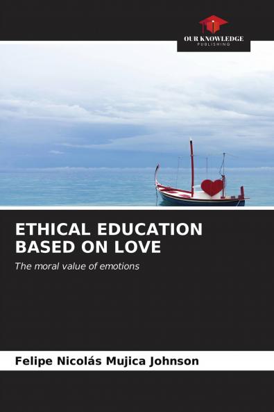 ETHICAL EDUCATION BASED ON LOVE