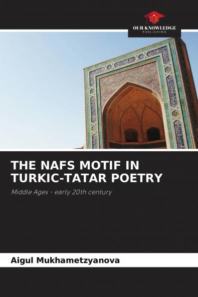THE NAFS MOTIF IN TURKIC-TATAR POETRY