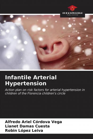 Infantile Arterial Hypertension