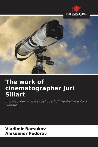 The work of cinematographer J��ri Sillart