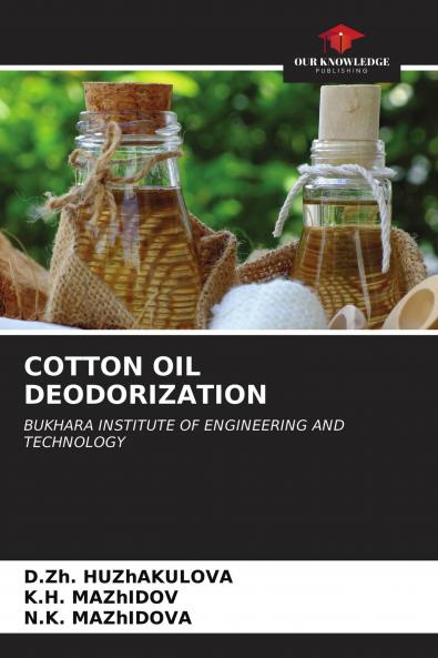 COTTON OIL DEODORIZATION