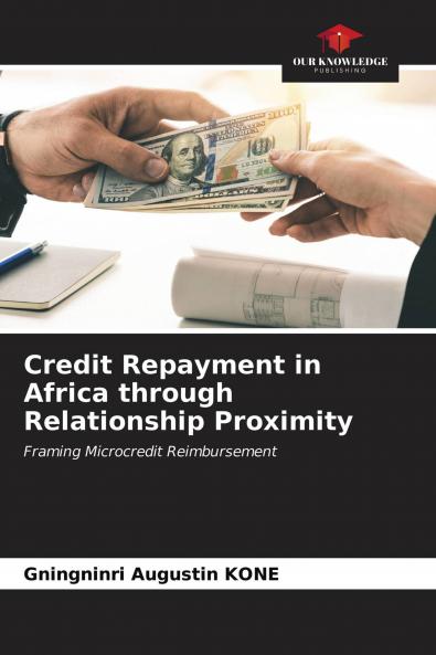 Credit Repayment in Africa through Relationship Proximity