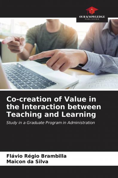 Co-creation of Value in the Interaction between Teaching and Learning