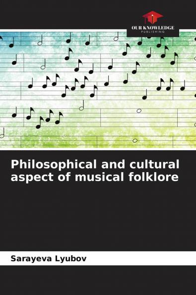 Philosophical and cultural aspect of musical folklore