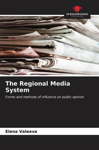 The Regional Media System