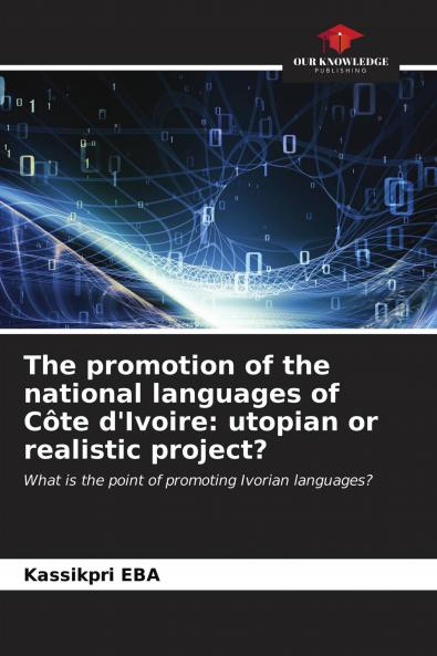 The promotion of the national languages of C��te d'Ivoire