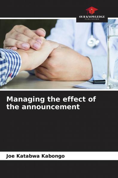 Managing the effect of the announcement