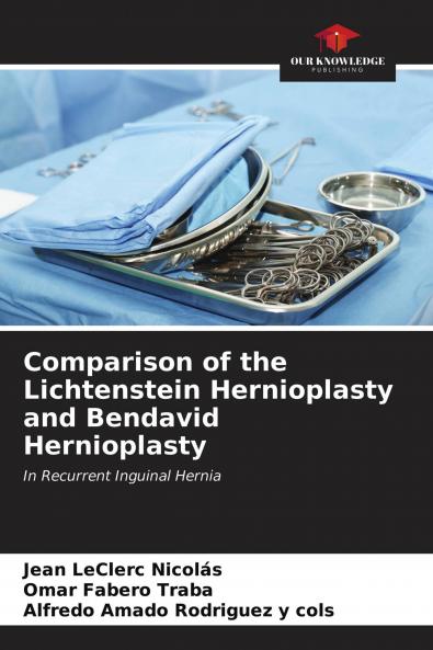 Comparison of the Lichtenstein Hernioplasty and Bendavid Hernioplasty