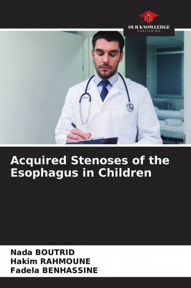 Acquired Stenoses of the Esophagus in Children