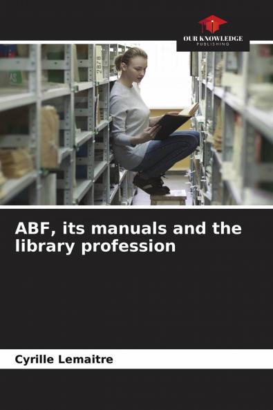 ABF its manuals and the library profession