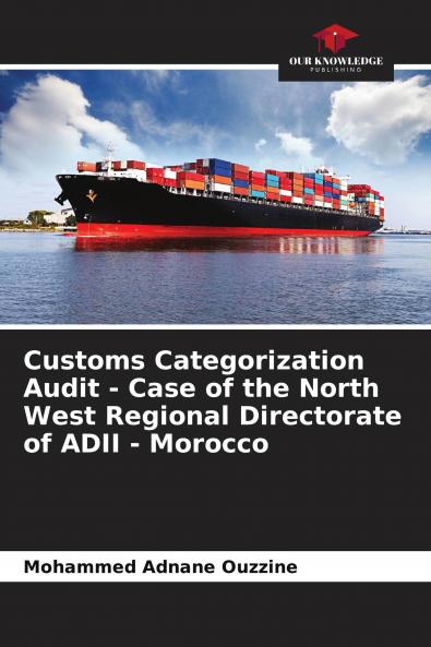 Customs Categorization Audit - Case of the North West Regional Directorate of ADII - Morocco