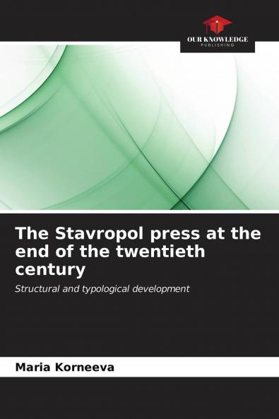 The Stavropol press at the end of the twentieth century