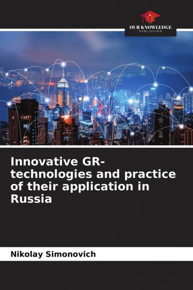 Innovative GR-technologies and practice of their application in Russia