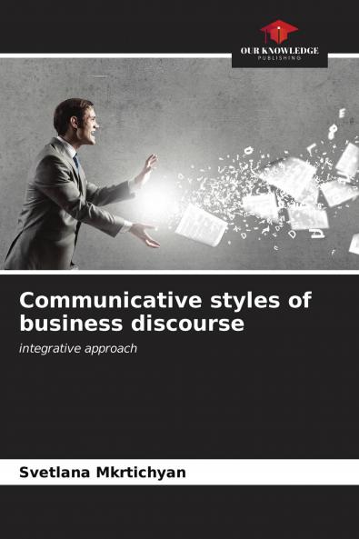 Communicative styles of business discourse