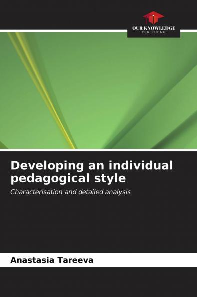 Developing an individual pedagogical style