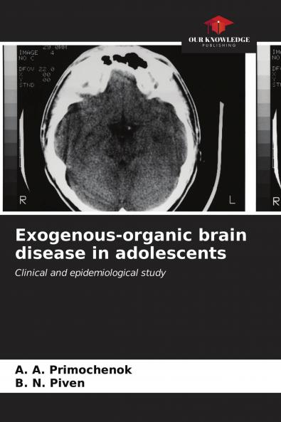 Exogenous-organic brain disease in adolescents