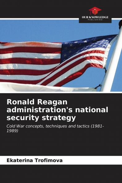 Ronald Reagan administration's national security strategy