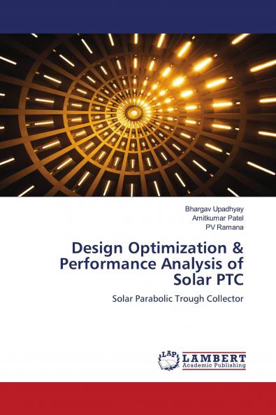 Design Optimization & Performance Analysis of Solar PTC