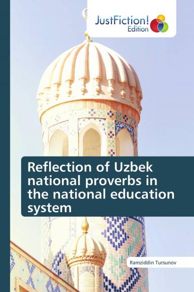 Reflection of Uzbek national proverbs in the national education system