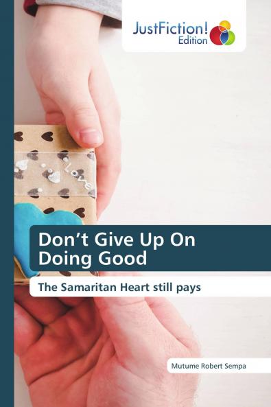 Don't Give Up On Doing Good