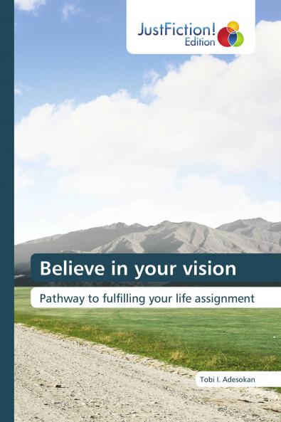 Believe in your vision