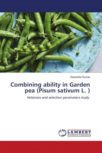 Combining ability in Garden pea (Pisum sativum L. )