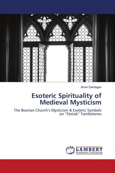 Esoteric Spirituality of Medieval Mysticism