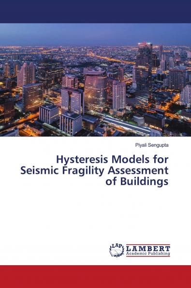 Hysteresis Models for Seismic Fragility Assessment of Buildings