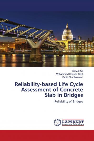 Reliability-based Life Cycle Assessment of Concrete Slab in Bridges