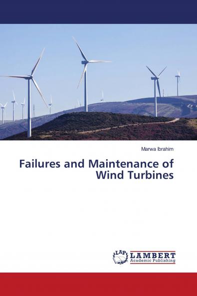 Failures and Maintenance of Wind Turbines