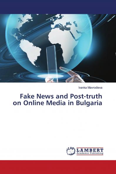 Fake News and Post-truth on Online Media in Bulgaria