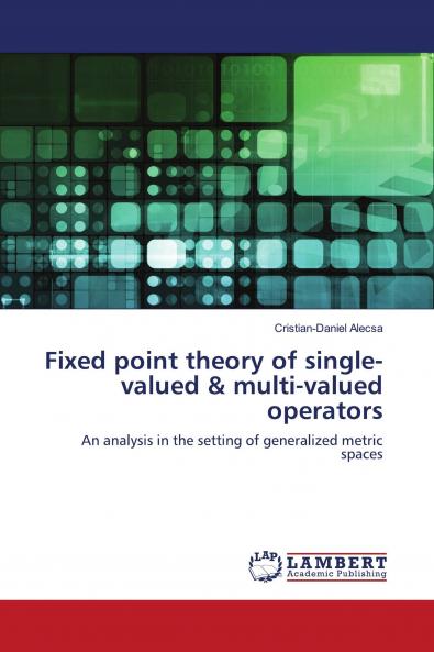 Fixed point theory of single-valued & multi-valued operators