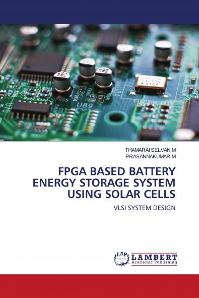 FPGA BASED BATTERY ENERGY STORAGE SYSTEM USING SOLAR CELLS