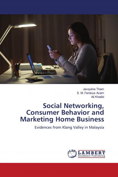 Social Networking Consumer Behavior and Marketing Home Business